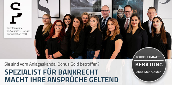 Sie sind vom Anlageskandal Bonus.Gold betroffen? Spezialist für Bankrecht macht Ihre Ansprüche geltend | Rechtsanwälte Dr. Sieprath & Partner Partnerschaft mbB